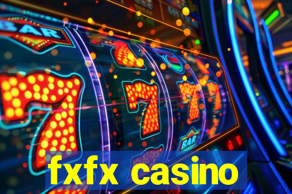 fxfx casino